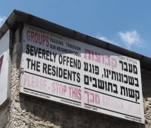 Signs that make me feel unwelcome, Mea Shearim